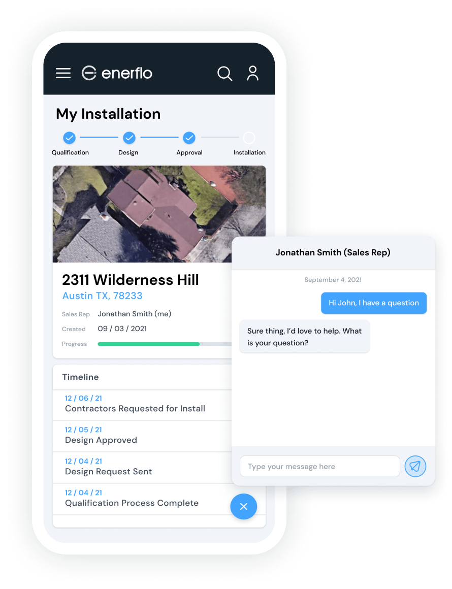 The Enerflo Solar Customer Portal keeps customers informed from sales through installation and allows them to upload bills, documents, chat, see important updates and notes, submit referrals and more.