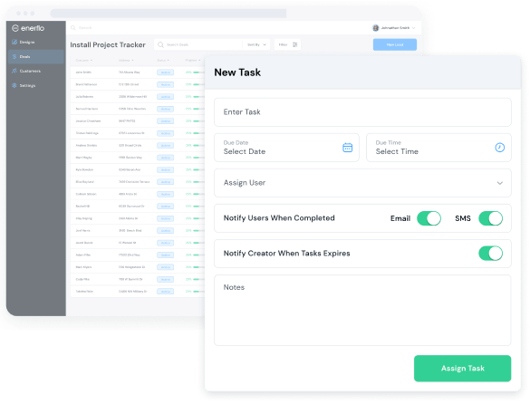 Create tasks for your ops team or sales reps in Enerflo, or push tasks from your 3rd party tool using our Task API.